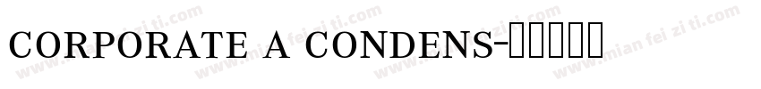 corporate a condens字体转换